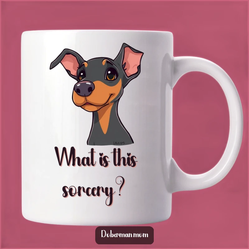 Funny Doberman Mug: Curious Canine Companion, Perfect Quirky Gift for Dog Lovers
