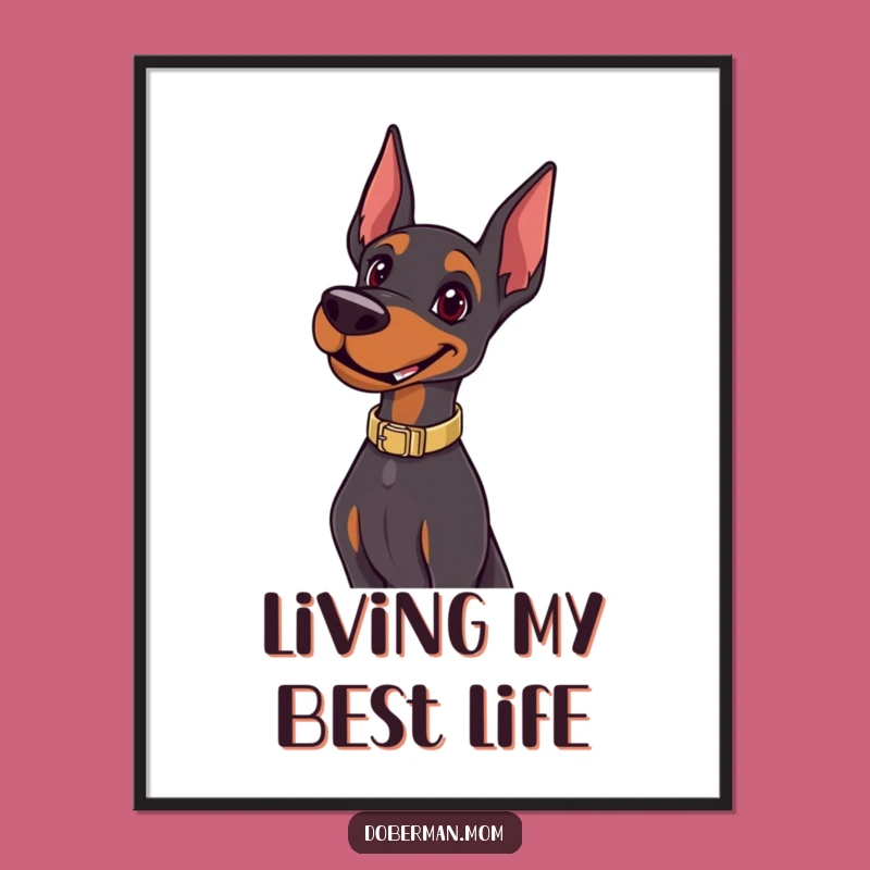 Funny Happy Doberman Pose Digital Art: Confident Canine Charm for Your Space Gift