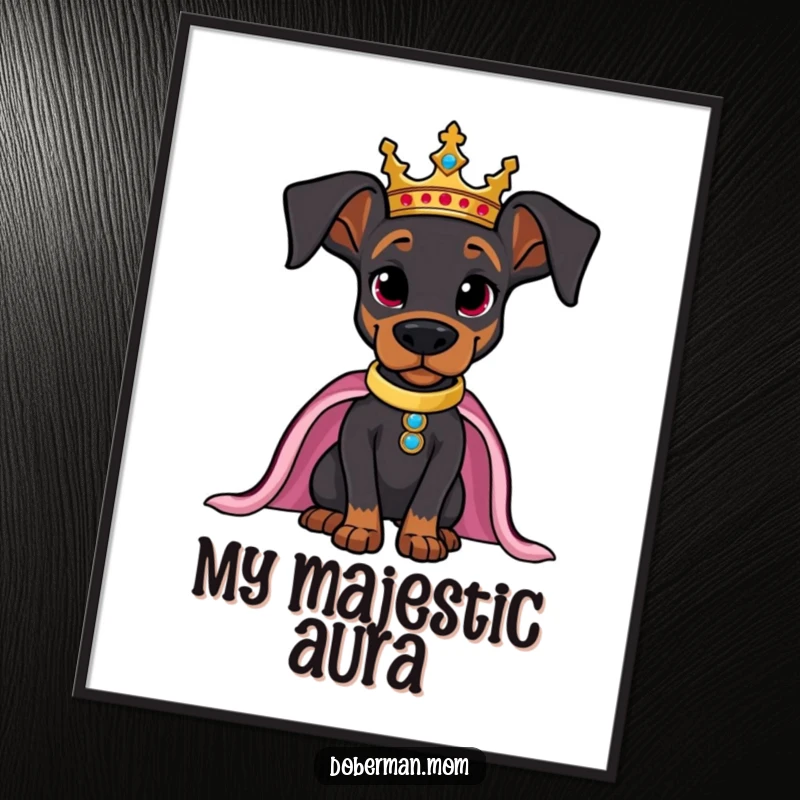 Funny digital art print of a regal Doberman wearing a crown, posing confidently, for instant majestic decor.