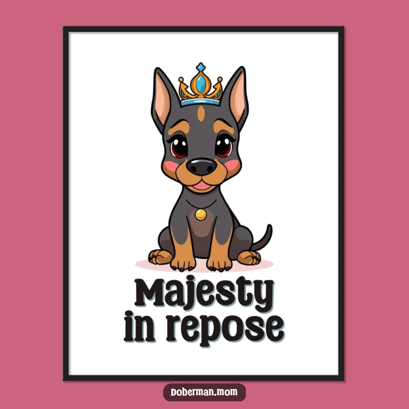 Funny Regal Doberman Tiara Digital Art - Majestic Humorous Canine Decor Gift