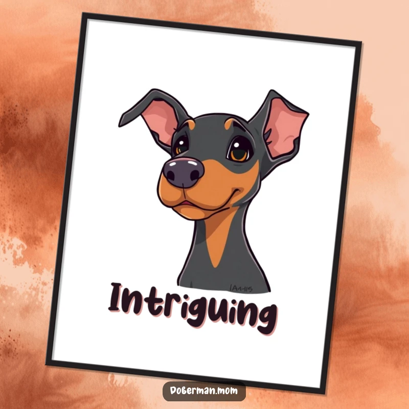 Funny Doberman digital art print of a dog with a curious head tilt, ready to adorn your walls with humor.