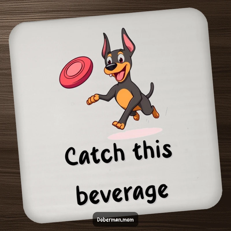 Funny Frisbee Doberman Coaster: A Doberman joyfully running with a frisbee, ready to protect surfaces with style.
