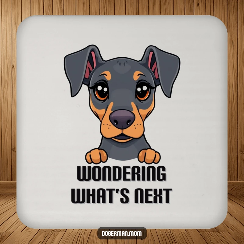 Funny Doberman coasters featuring a dog with expressive curios eyes, adding a touch of humor and protection to tables.