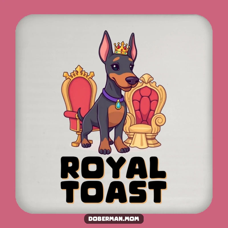 Funny Doberman Royal Coaster: Majestic Table Protection