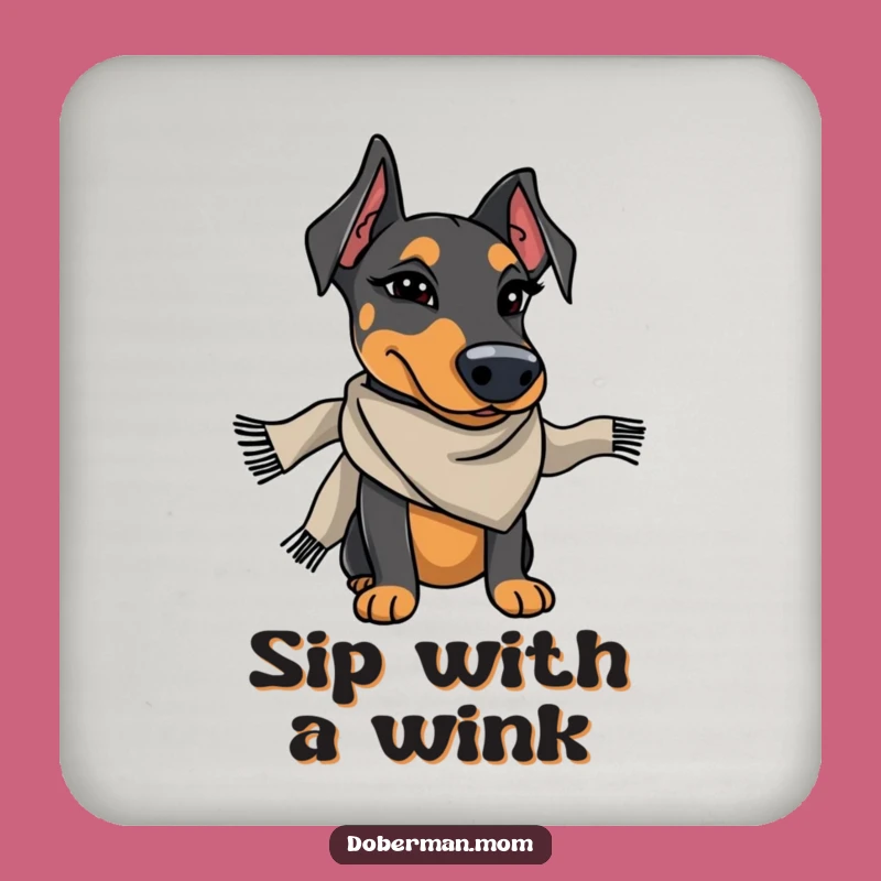 Funny Doberman Winking Coaster - Protect Surfaces with Canine Chic!