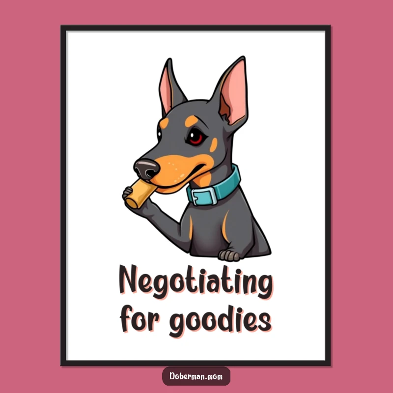 Funny Doberman Treat Poster: Fashionable Dog Nudging Art