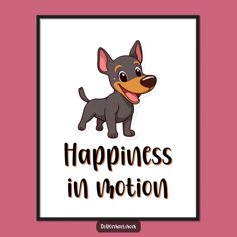 Funny Happy Doberman Poster: Playful Barking Dog Art Print Gift