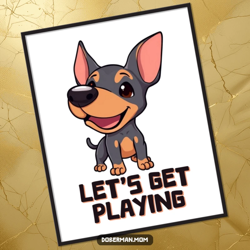 Funny Doberman poster featuring a dog mid-playful bark, mouth open wide, inviting interaction and fun.