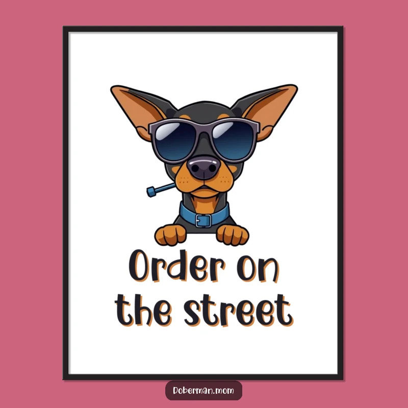 Funny Doberman Traffic Cop Poster: Whimsical Wall Art, Unique Gift Idea