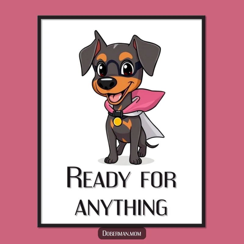 Funny Superhero Doberman Poster: Happy Dog Cape for Heroic Wall Art