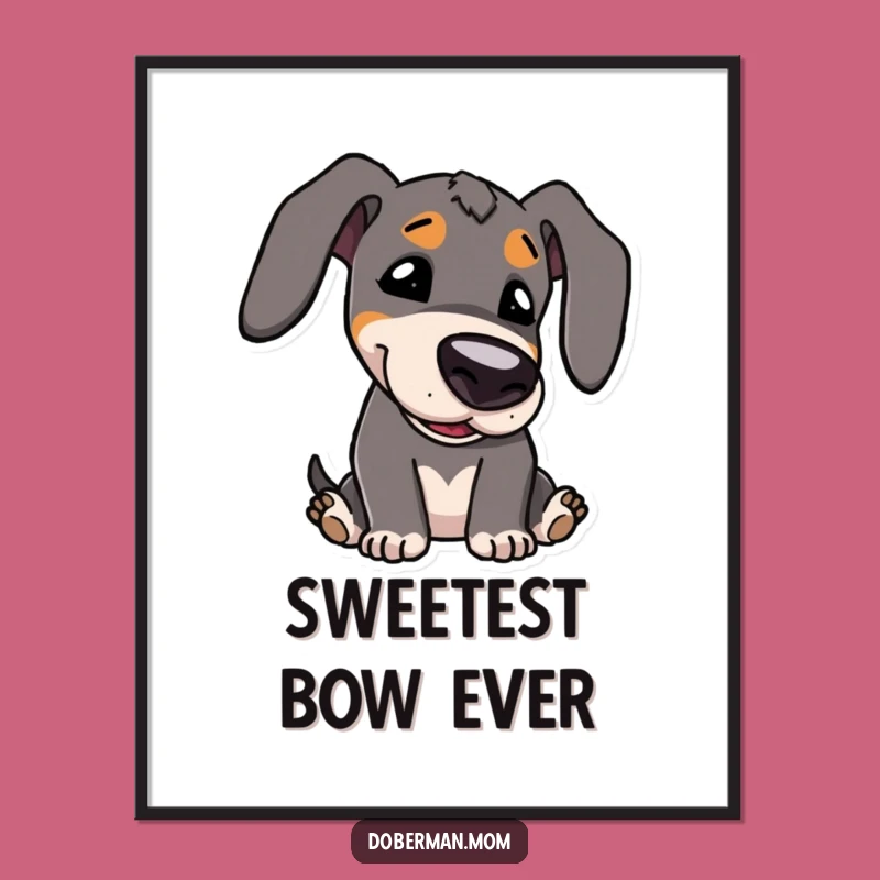 Funny Kawaii Doberman Bowing Poster: Adorable Art for Cute Spaces