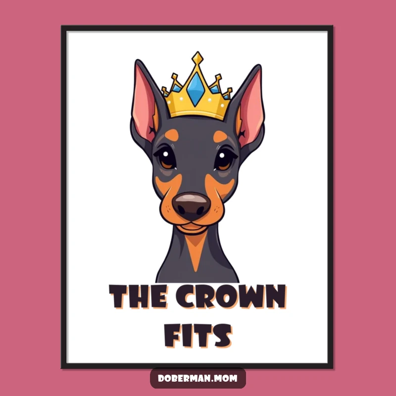 Funny Regal Doberman Crown Poster - Majestic Wall Art