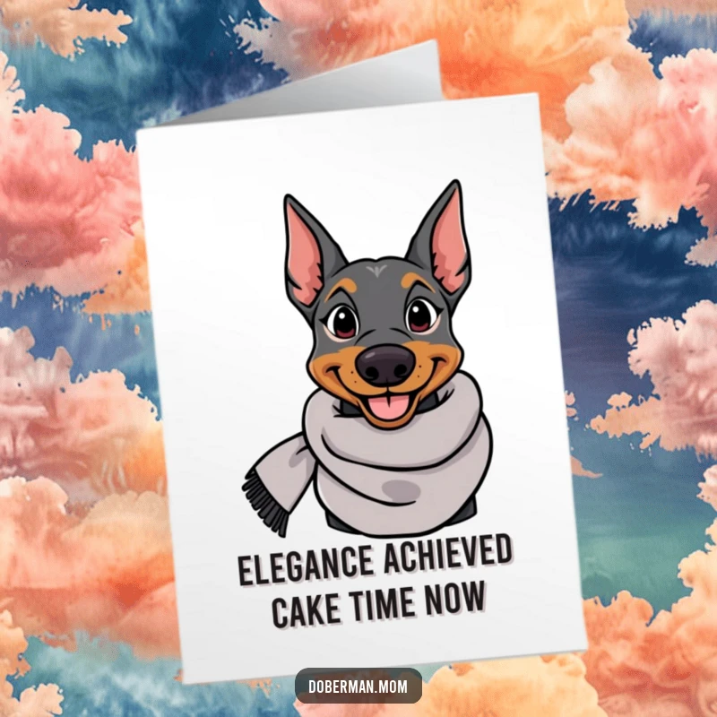 Funny Free Printable Birthday Card featuring a smiling Doberman dog in a fashionable scarf, exuding elegance and birthday cheer.