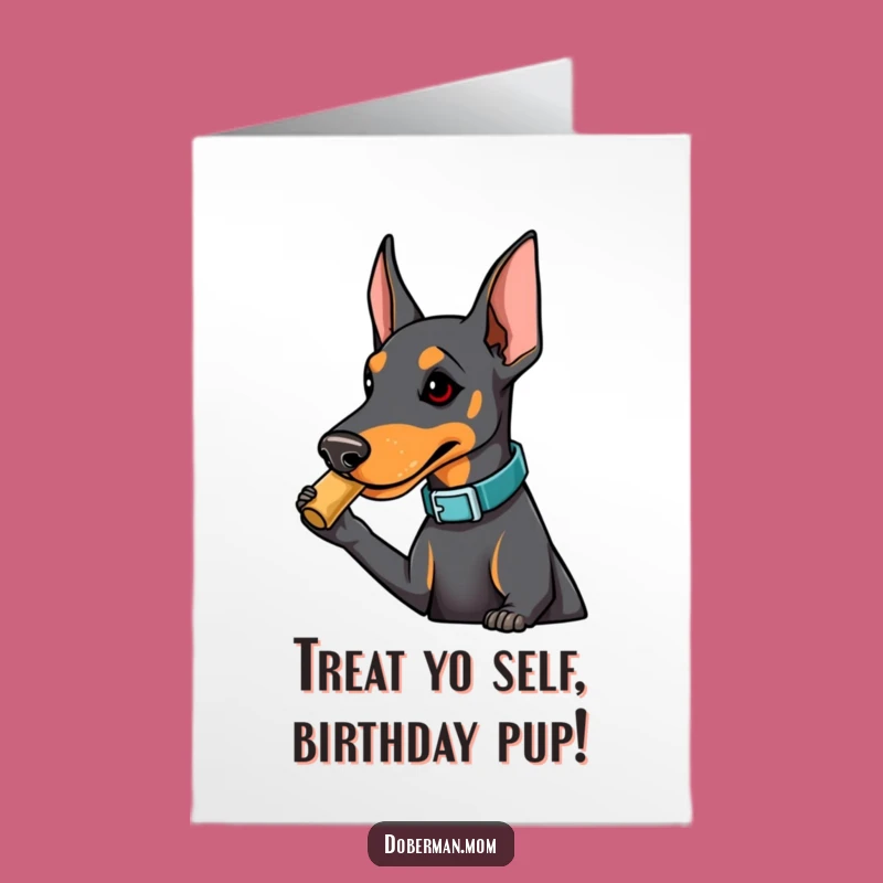 Free Printable Funny Birthday Card: Doberman Nudges Treat, Humorous Downloadable Gift!