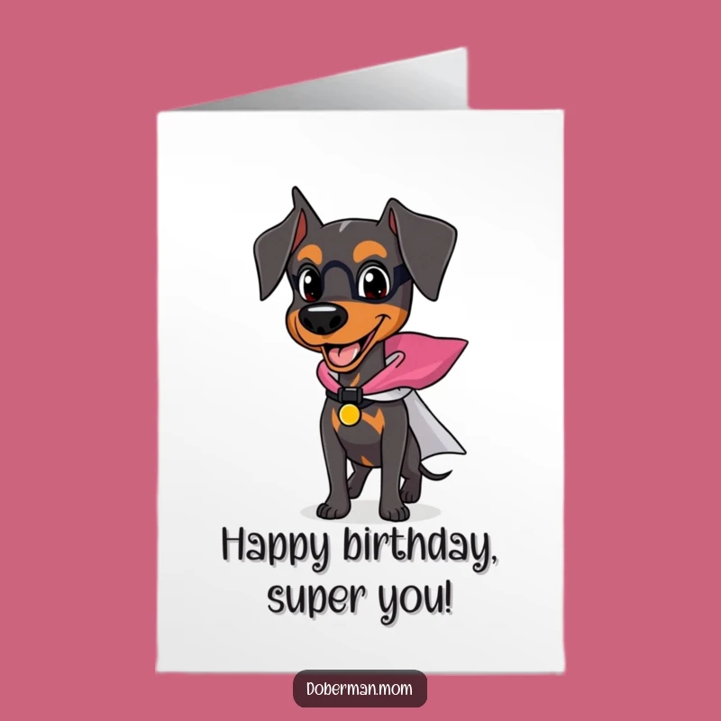 Free Printable Superhero Doberman Birthday Card: Heroic Doggo Humor Downloadable Gift
