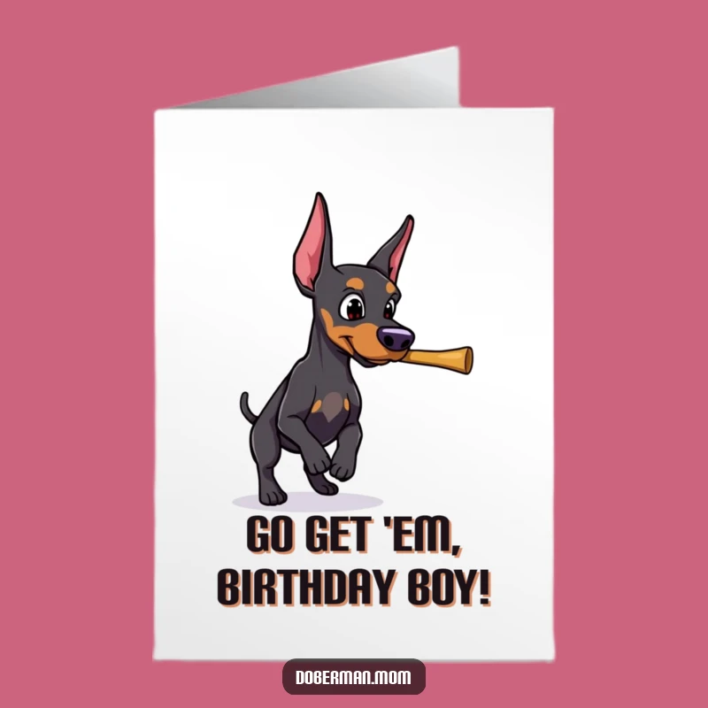 Free Printable Doberman Birthday Card: Determined Stick Retrieval Downloadable Gift