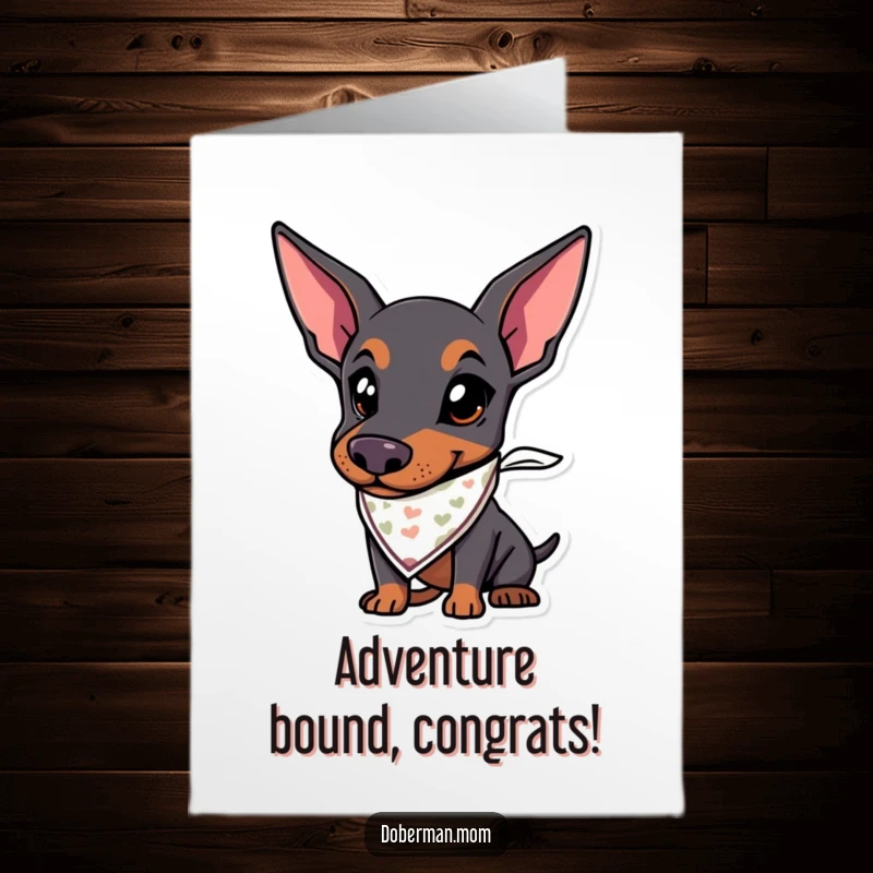 Funny Free Printable Congratulations Card of a Doberman wearing a bandana, looking eager for new adventures and success.