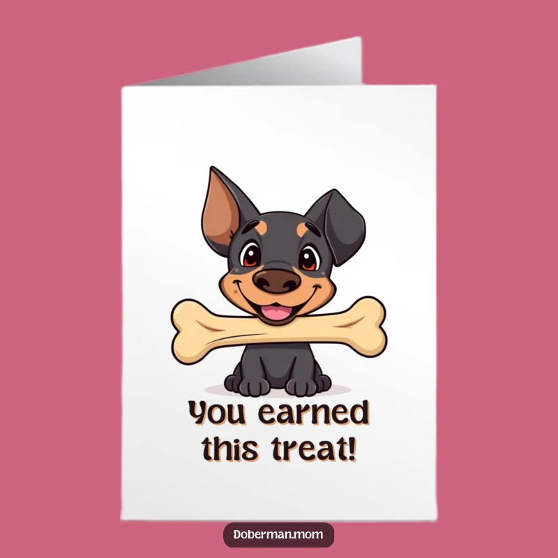 Free Printable Congrats Card: Sweet Doberman Bone Offering, Happy Achievement Downloadable