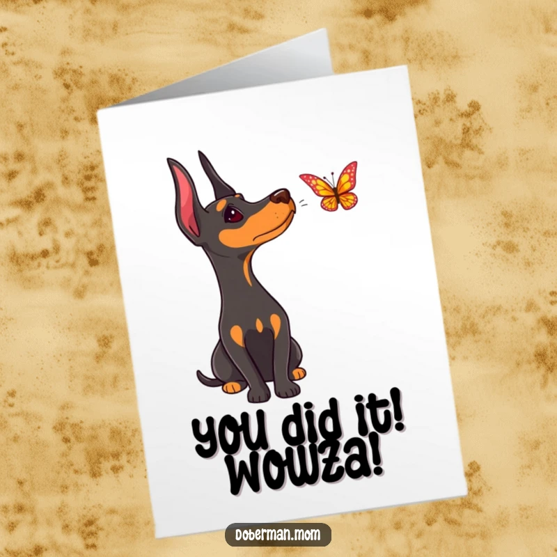 Funny Free Printable Doberman Congratulations Card: Dog tilting head curiously at a butterfly, downloadable message of success.