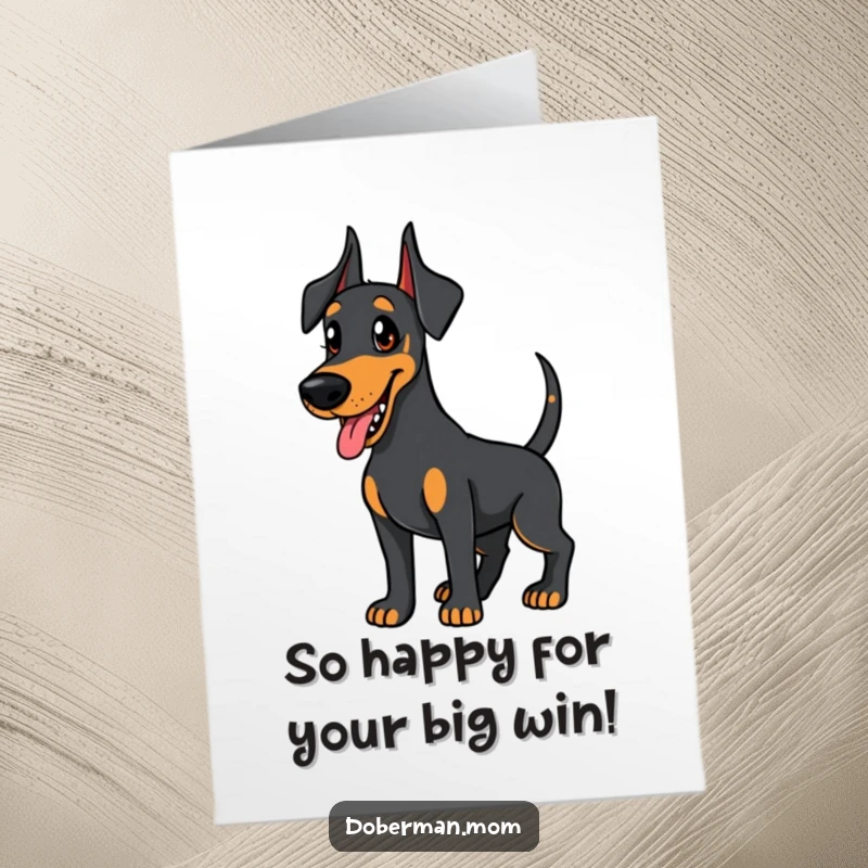 Joyful free printable congratulations card with a friendly Doberman wagging its tail, conveying eager and heartfelt congrats.