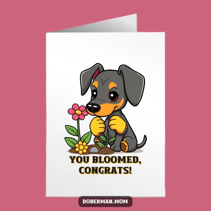 Free Printable Congrats Card: Doberman Gardener's Success Blooms - Downloadable Gift