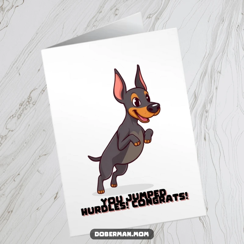 Funny Free Printable Congratulations Card: Doberman with a determined look, practicing a small, spirited jump.