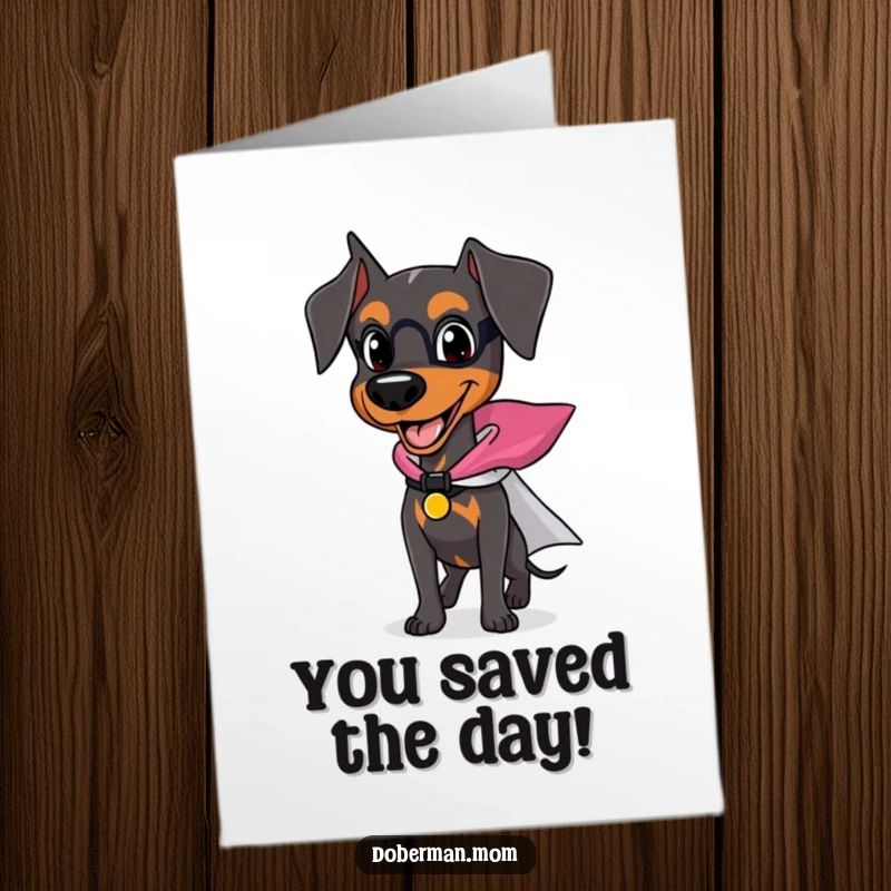 Funny Free Printable Congratulations Card showing a happy Doberman dog in a superhero cape, ready to celebrate heroic achievements.
