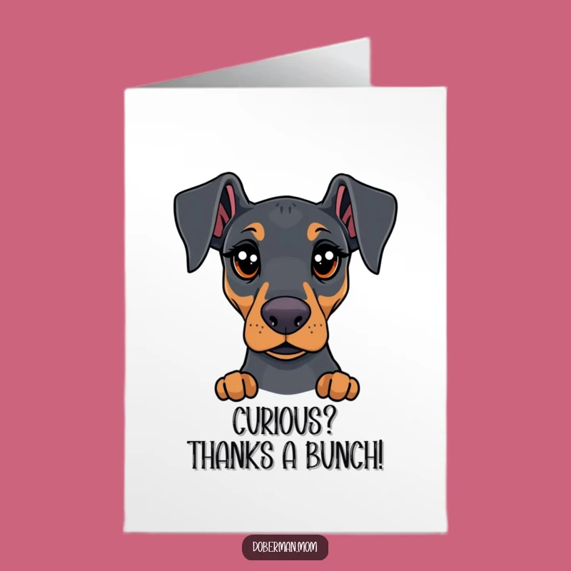 Free Printable Curious Doberman Thank You Card: Expressive Dog Gratitude, Downloadable
