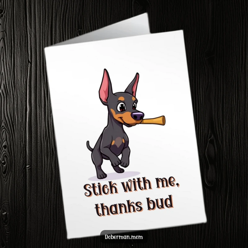 Funny Free Printable Thank You Card: Determined Doberman with a Stick, Ready to Please
