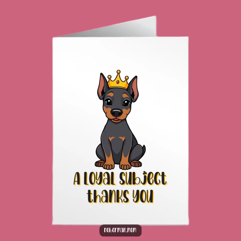 Free Printable Thank You Card: Crowned Doberman Attentive Dog Funny