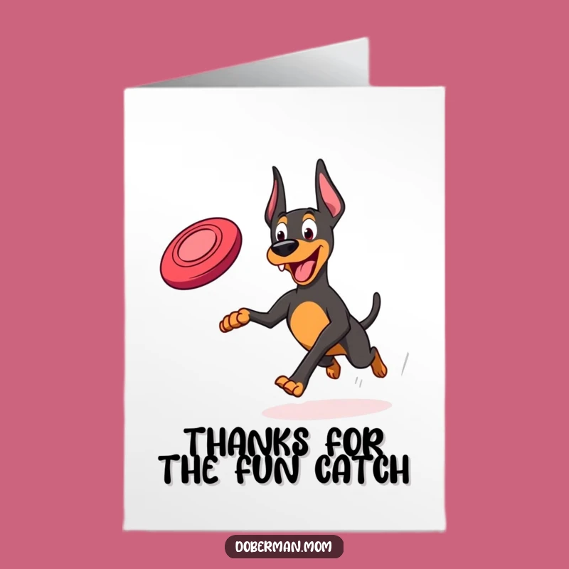 Free Printable Thank You Card: Joyful Doberman Thanks You with Frisbee Fun