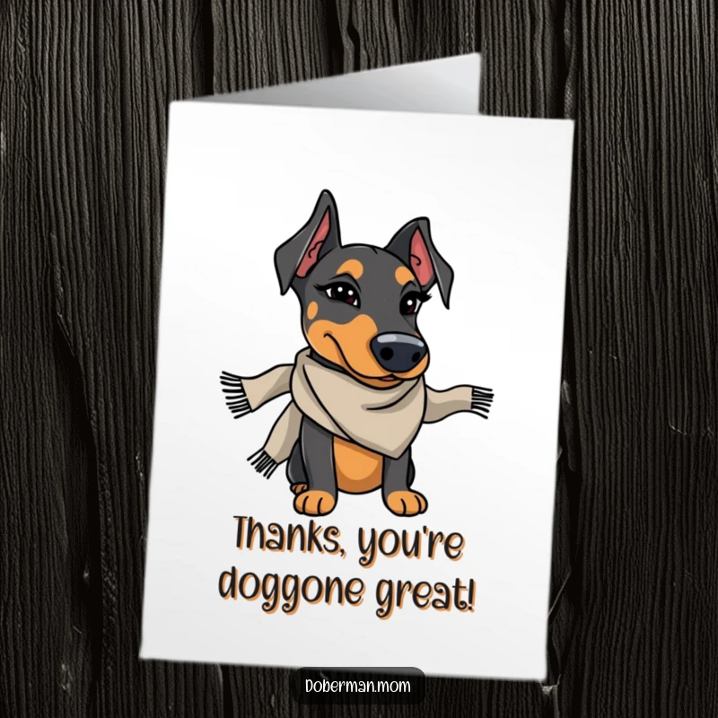 Funny Free Printable Thank You Card: Doberman in a stylish scarf winks charmingly, conveying thanks with a sophisticated and humorous touch.
