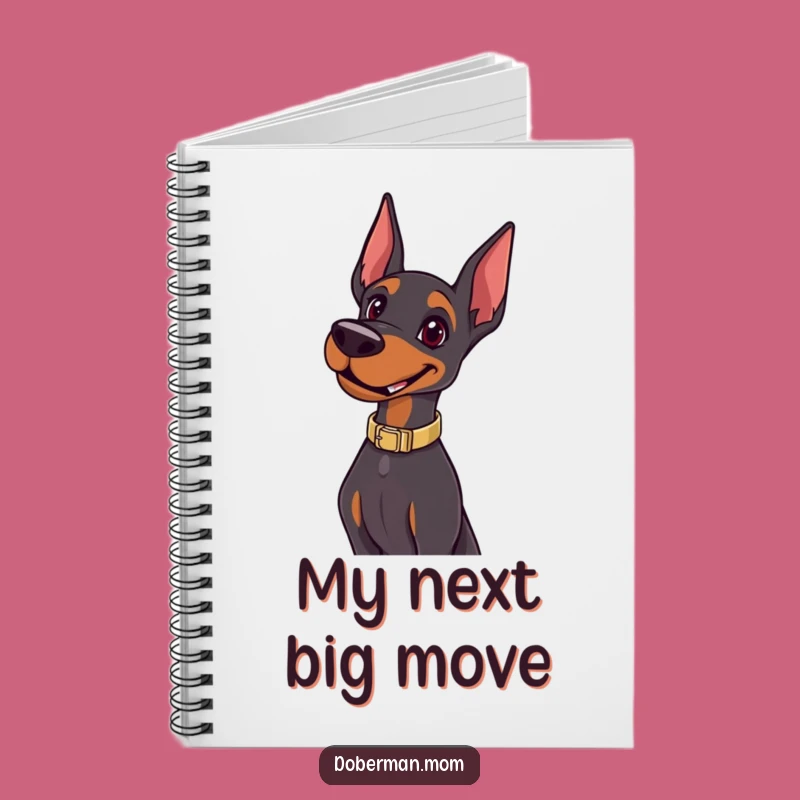 Funny Happy Doberman Pose Notebook: Capture Confident Ideas with Canine Style Gift