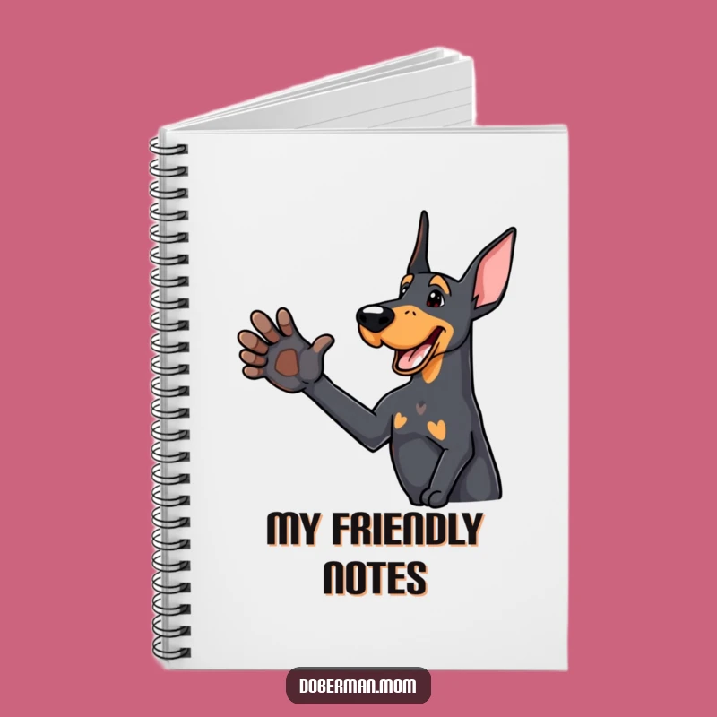 Funny Paw Shake Doberman Notebook: Friendly Dog Journal for Warm Thoughts