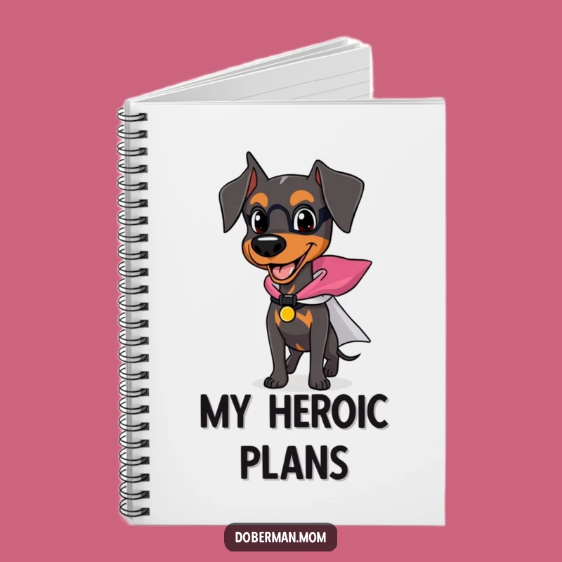 Funny Superhero Doberman Notebook: Heroic Dog Journal for Action Plans