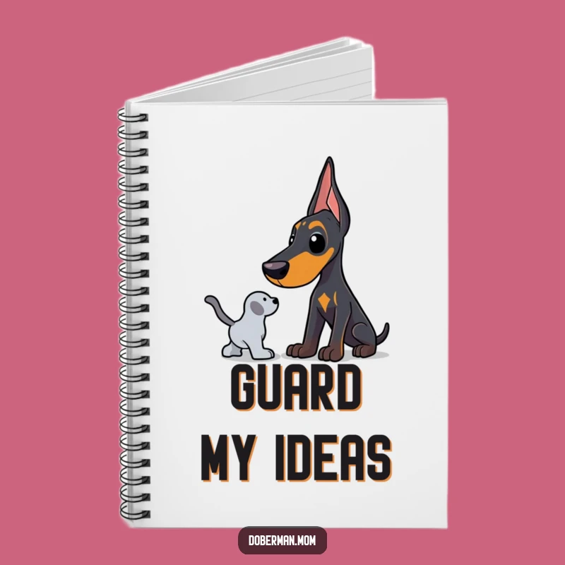 Protective Doberman Notebook: Guard Your Ideas with Funny Doggy Devotion