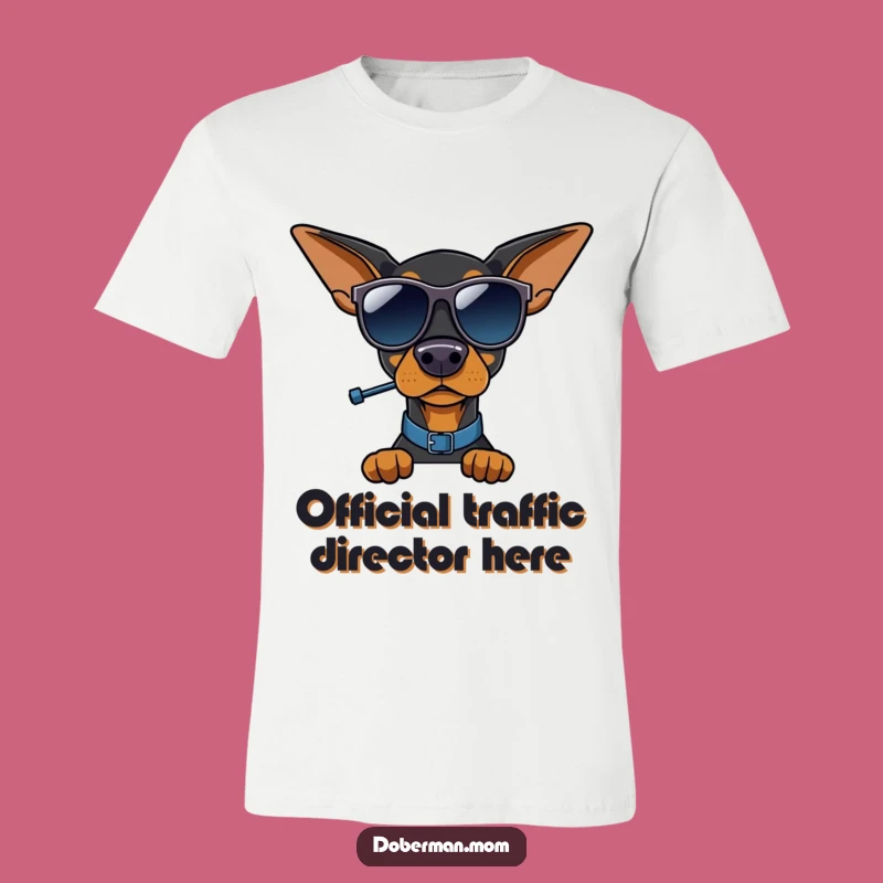 Funny Doberman Traffic Cop T-Shirt: Cool Dog Tee, Perfect Humorous Gift