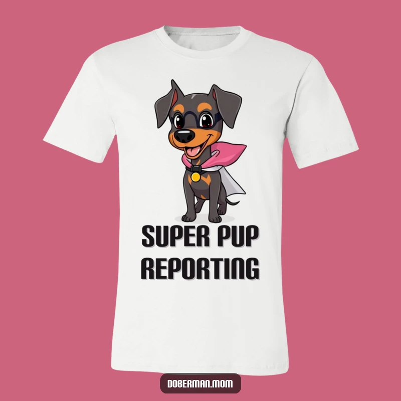 Funny Superhero Doberman T-Shirt: Happy Dog Cape for Action-Ready Gift