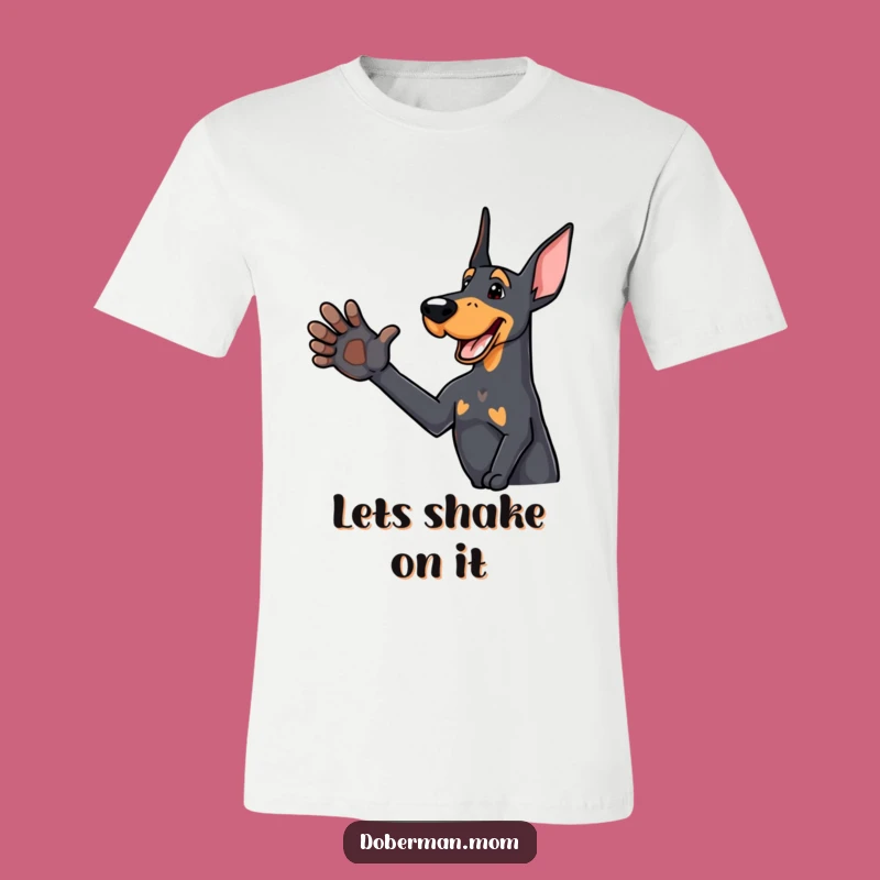 Funny Paw Shake Doberman T-Shirt: Friendly Dog's Handshake Tee Gift