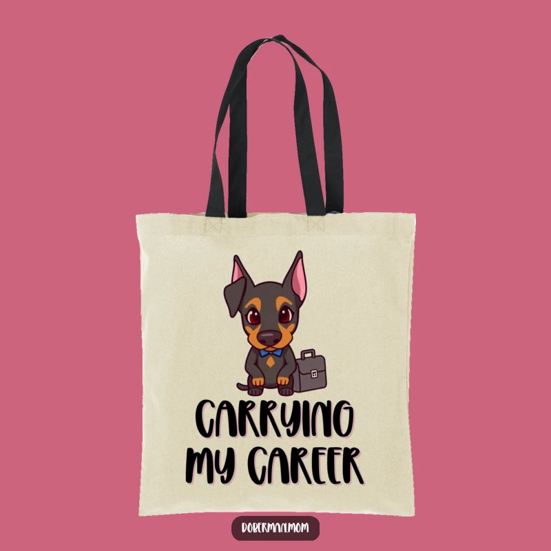 Funny Doberman Business Tote Bag: Carry Your Ambition, Perfect Humorous Gift